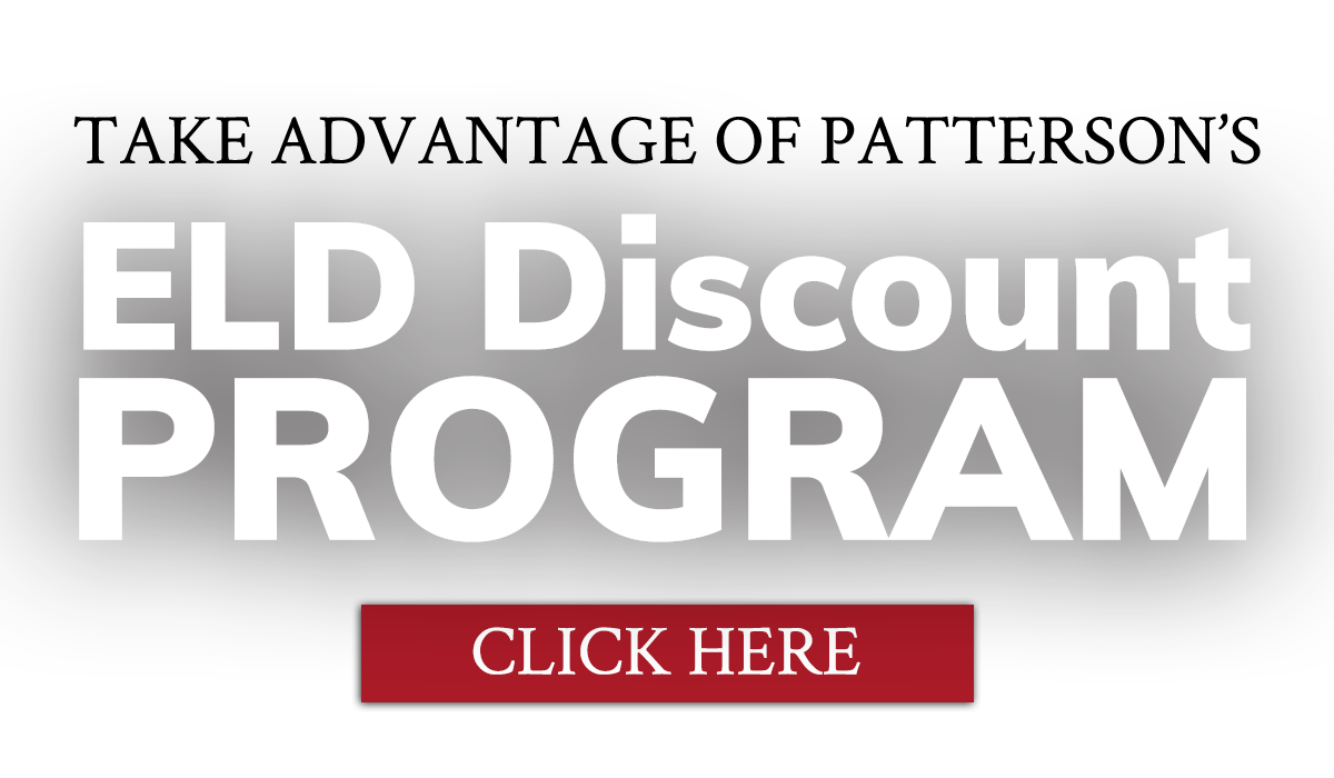 Take Advantage of Patterson's ELD Discount Program - Click Here